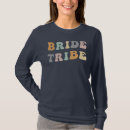 Search for tribe tshirts Bridal shower