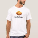 Search for baklava tshirts Sweet