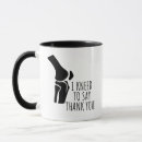 Search for orthopedic mugs Funny