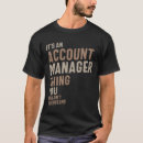 Search for account manager tshirts Profession