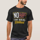 Search for studen tshirts Biology