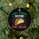 Search for tacos ornaments Tequila