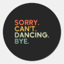 Search for dance quote stickers Dancefloor