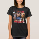 Recherche de dog womens tshirts Tendance