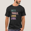 Search for yorkie mom tshirts Best