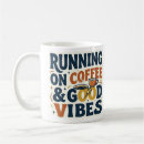 Search for humorous vibe mugs Good vibes