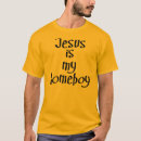 Search for jesus is my homeboy tshirts Religion