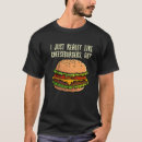 Recherche de funny burger tshirts Nourriture