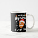 Search for pajamas mugs Funny
