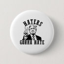 Search for haters buttons Keep america great