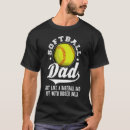 Search for bigger balls tshirts Dad