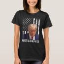 Search for never trump tshirts Surrender