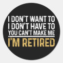 Search for retirement sayings stickers Quote