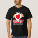 Search for heart surgery tshirts Hospital