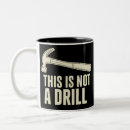 Search for this is not a drill mugs Funny