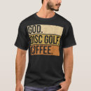 Search for disc golf tshirts Christian