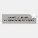 Search for annoy a liberal bumper stickers America