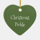 Search for pickle ornaments Xmas