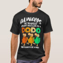 Search for dodo tshirts Cute