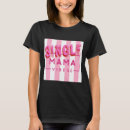 Search for single quote tshirts Mom