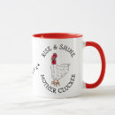 Search for rise and shine mugs Mother clucker