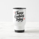 Search for choose kind mugs Spread love
