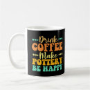 Search for pottery mugs Funny