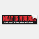 Search for murder bumper stickers Animal rights