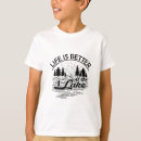 Search for life is better at lake tshirts Travel
