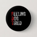 Search for anti dog buttons Satire