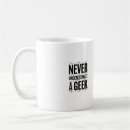 Search for geek mugs Humor