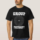 Search for gun range tshirts Therapy