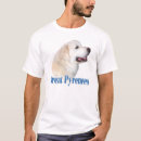 Search for great pyrenees tshirts Animals