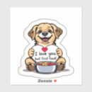 Search for dog sayings stickers Funny quote