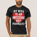 Search for pharmacist tshirts Wife