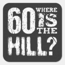 Search for funny 60th stickers Humour