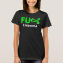 Search for lymphoma tshirts Awareness