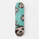 Search for sloth skateboards Animal