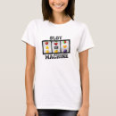 Search for slot machine tshirts Slots