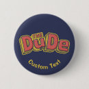 Search for the dude buttons Cool