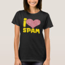 Search for spam can tshirts Heart