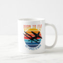Search for born to fly mugs Airplane
