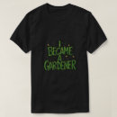 Recherche de pour le jardinier tshirts Pour tous