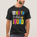 Search for family 60th birthday tshirts Squad