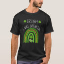 Recherche de st pats tshirts Irish