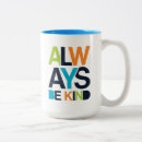 Search for be kind always mugs Inspiration