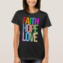 Search for faith hope love tshirts Religion