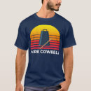Search for more cowbell tshirts Band
