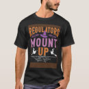 Search for regulators mount up tshirts Humour