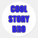 Search for cool story bro stickers Funny